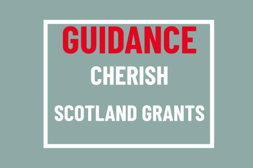 Guidance for Cherish Scotland Grants