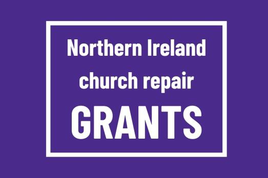 graphic for Northern Ireland church repair grants